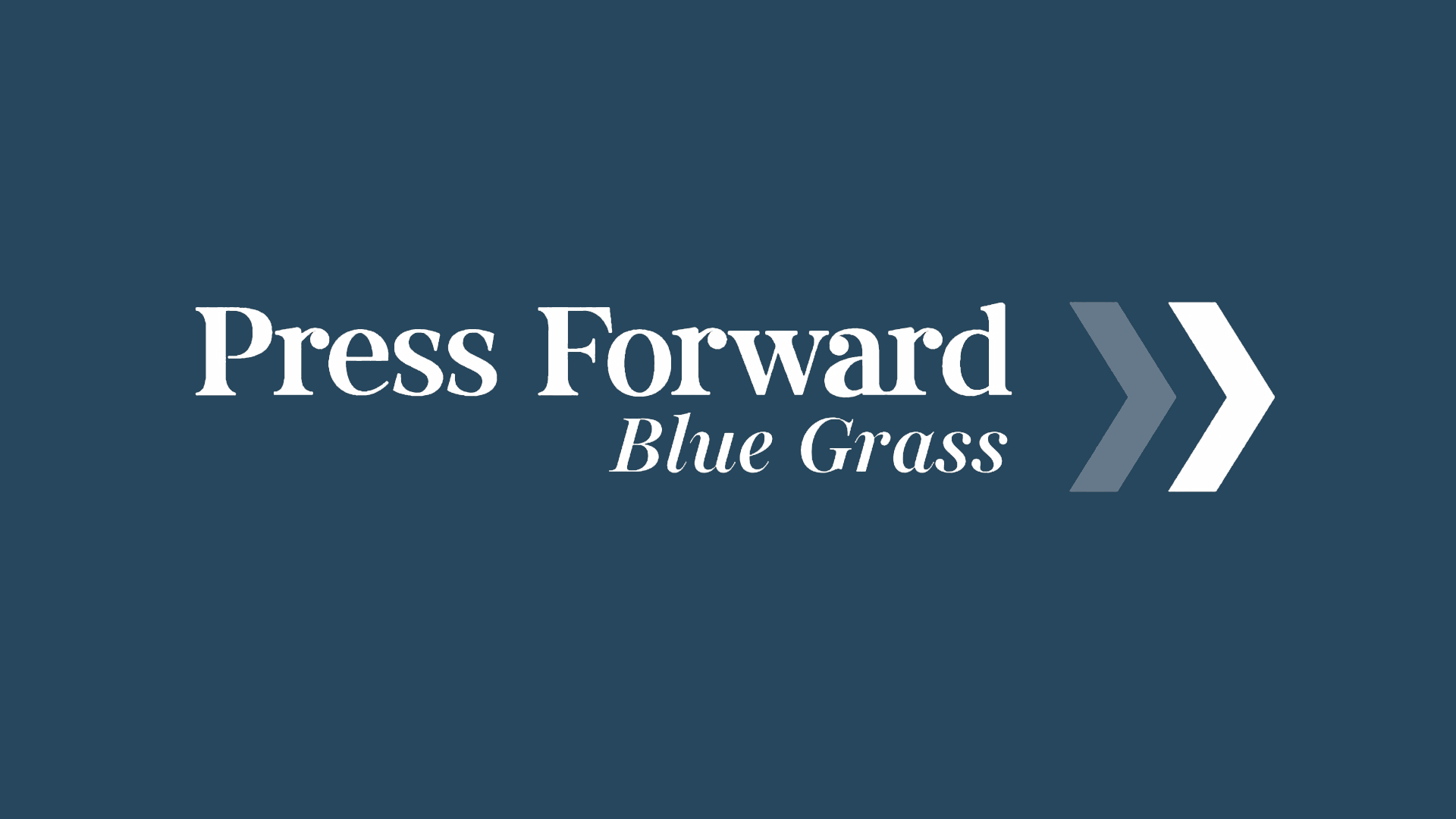 Press Forward Bluegrass